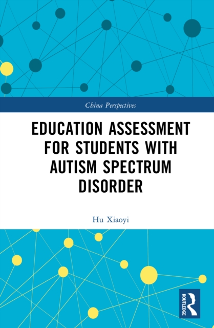 Education Assessment for Students with Autism Spectrum Disorder
