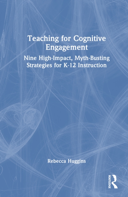 Teaching for Cognitive Engagement