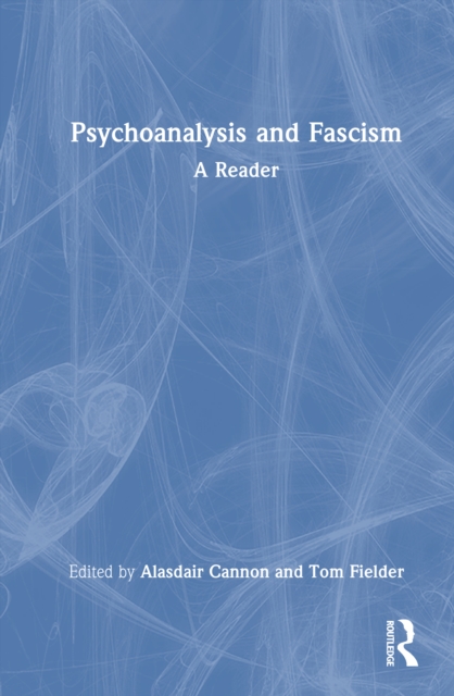 Psychoanalysis and Fascism
