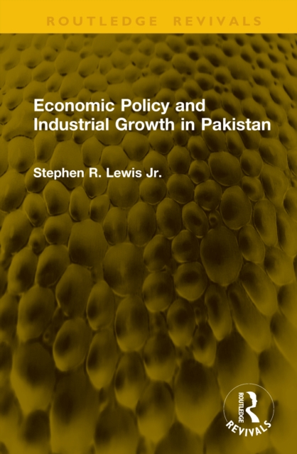 Economic Policy and Industrial Growth in Pakistan