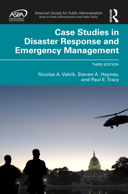 Case Studies in Disaster Response and Emergency Management