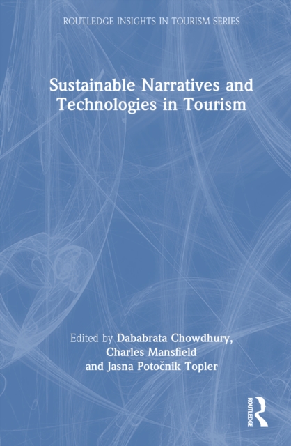 Sustainable Narratives and Technologies in Tourism
