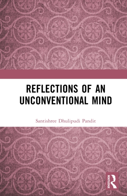 Reflections of an Unconventional Mind