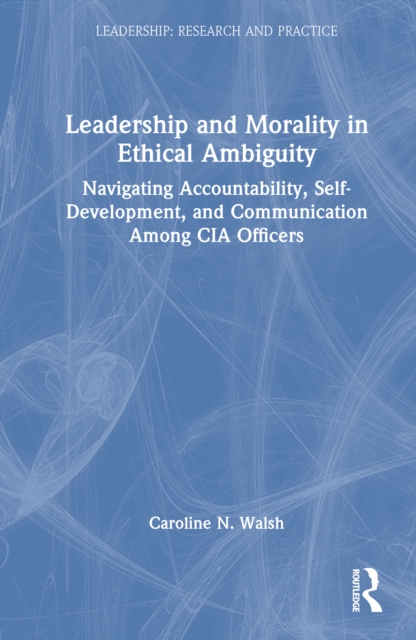 Leadership and Morality in Ethical Ambiguity
