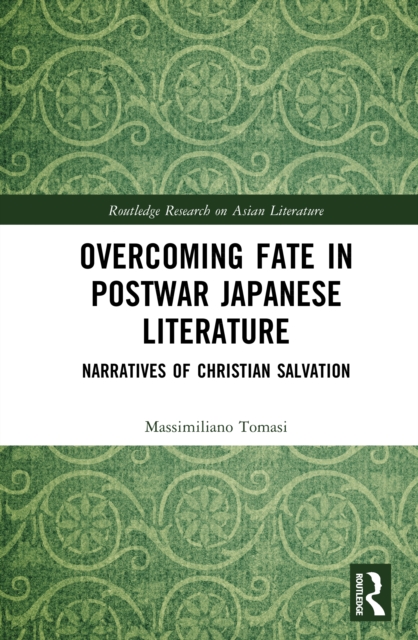 Overcoming Fate in Postwar Japanese Literature