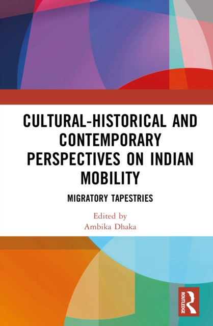 Cultural-Historical and Contemporary Perspectives on Indian Mobility