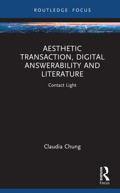 Aesthetic Transaction, Digital Answerability and Literature