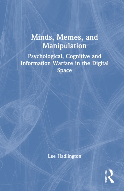 Minds, Memes, and Manipulation