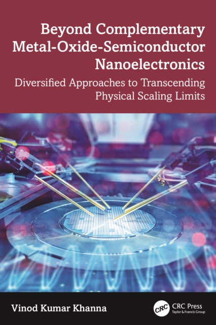 Beyond Complementary Metal-Oxide-Semiconductor Nanoelectronics