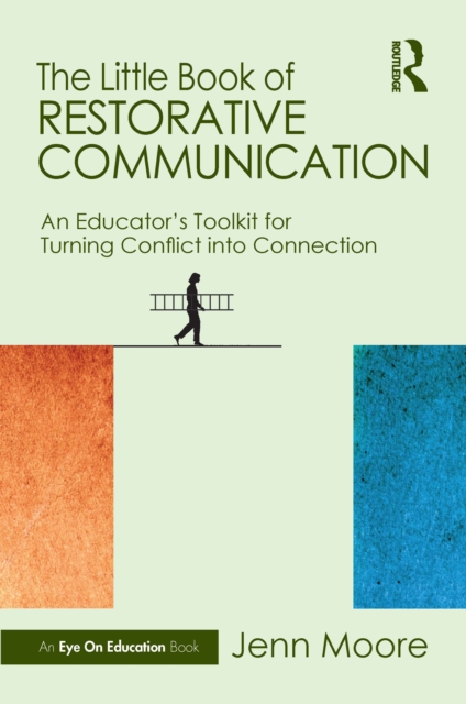 The Little Book of Restorative Communication