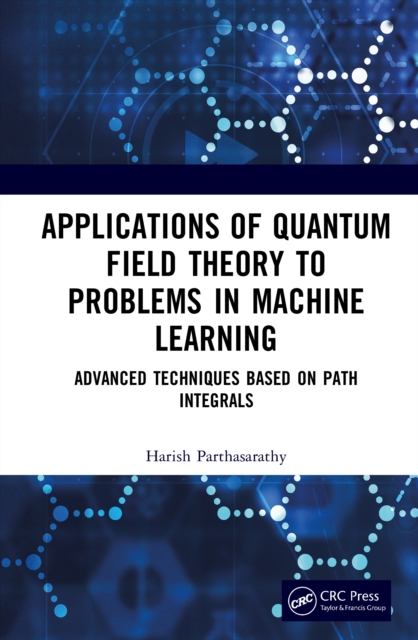 Applications of Quantum Field Theory to Problems in Machine Learning
