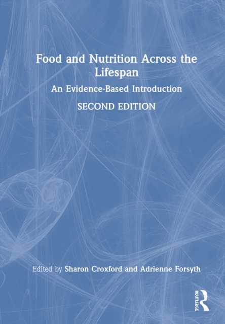 Food and Nutrition Across the Lifespan