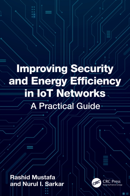Improving Security and Energy Efficiency in IoT Networks