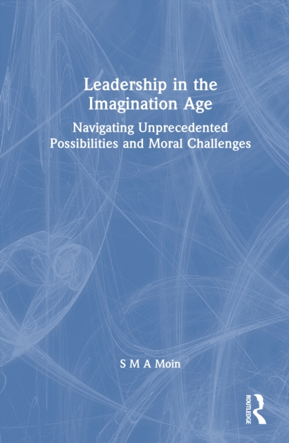 Leadership in the Imagination Age