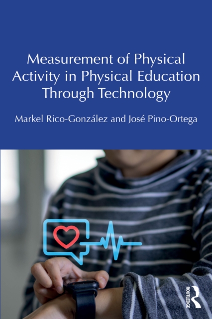 Measurement of Physical Activity in Physical Education Through Technology