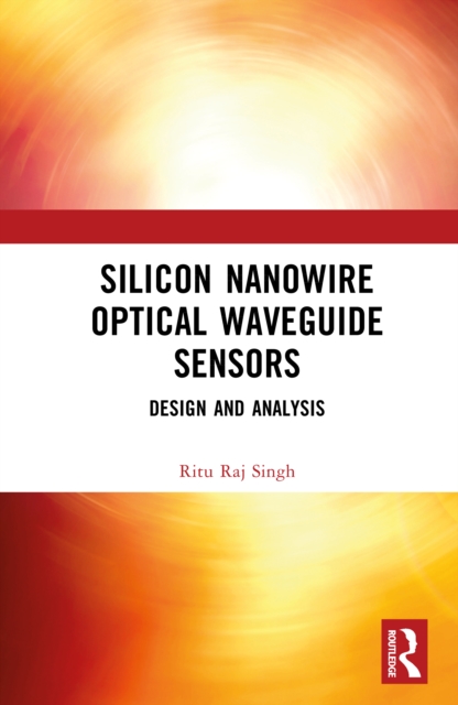 Silicon Nanowire Optical Waveguide Sensors
