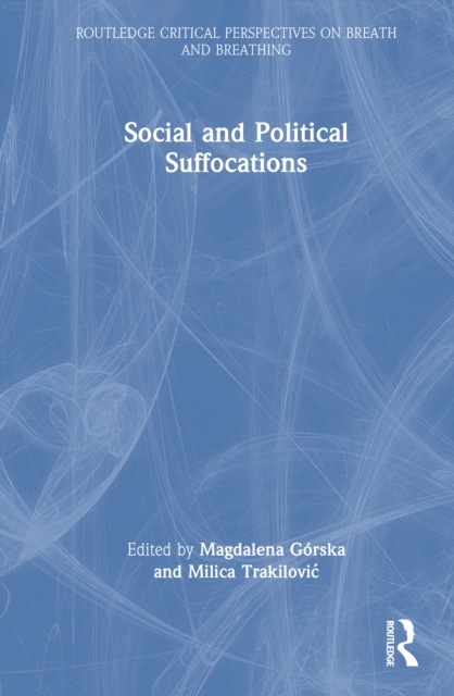Social and Political Suffocations
