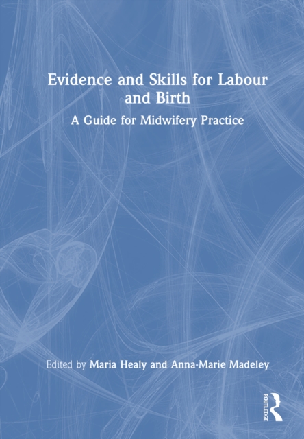 Evidence and Skills for Labour and Birth
