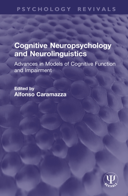 Cognitive Neuropsychology and Neurolinguistics