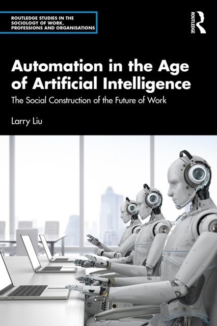 Automation in the Age of Artificial Intelligence
