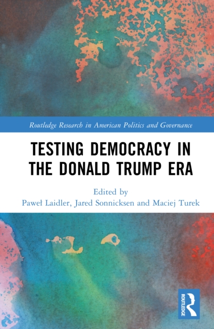 Testing Democracy in the Donald Trump Era