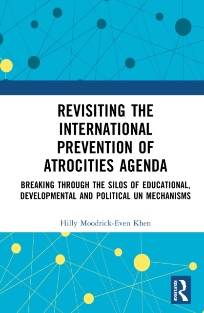 Revisiting the International Prevention of Atrocities Agenda