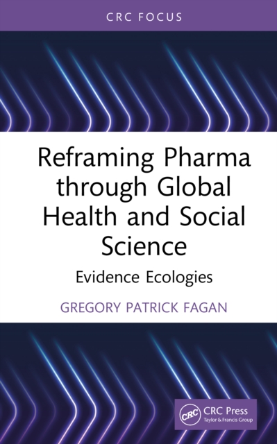 Reframing Pharma through Global Health and Social Science