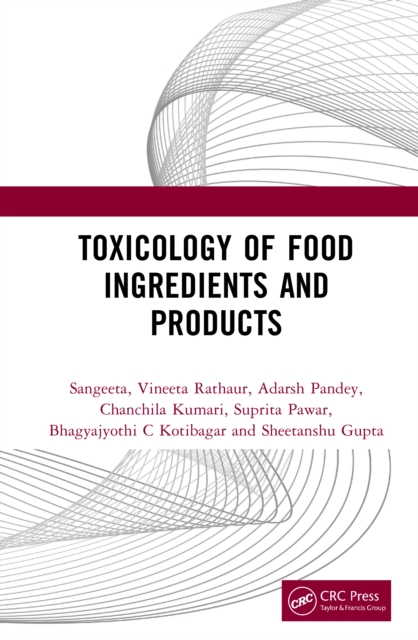 Toxicology of Food Ingredients and Products