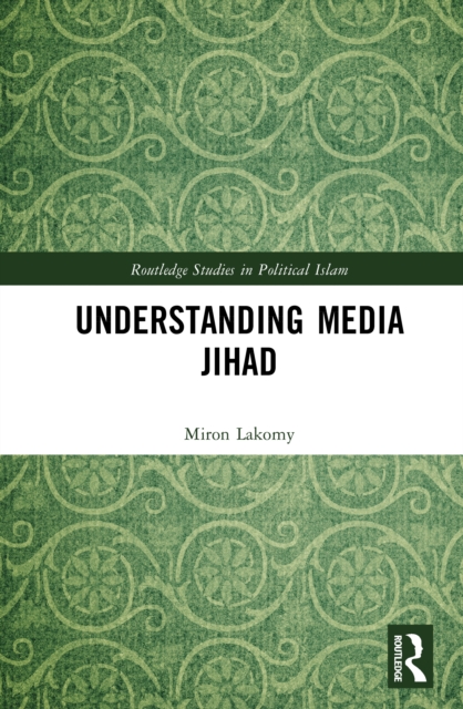 Understanding Media Jihad