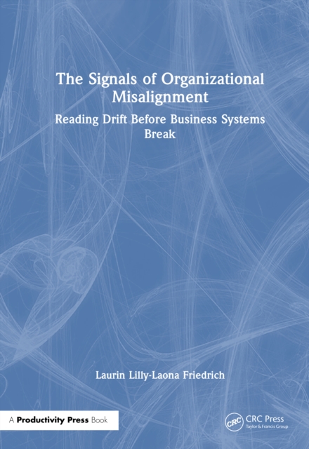 The Signals of Organisational Misalignment