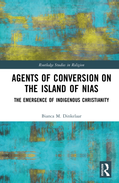 Agents of Conversion on the Island of Nias