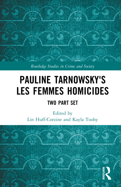Pauline Tarnowsky's Les Femmes Homicides