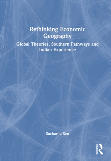 Rethinking Economic Geography
