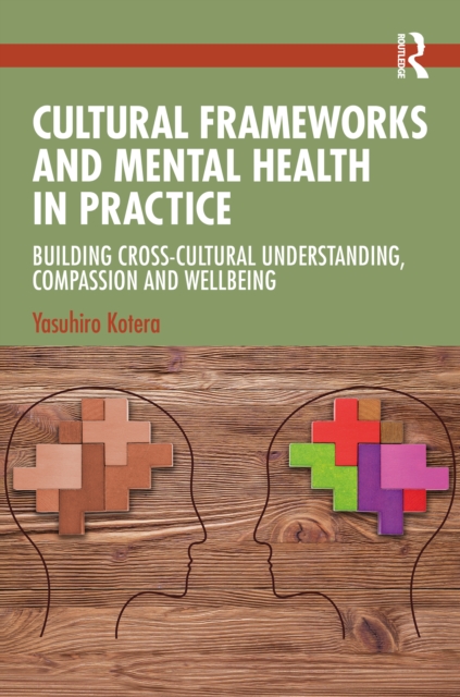 Cultural Frameworks and Mental Health in Practice