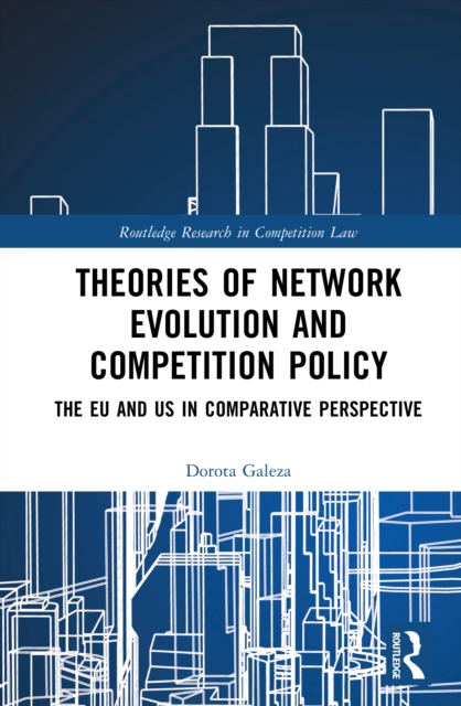 Theories of Network Evolution and Competition Policy