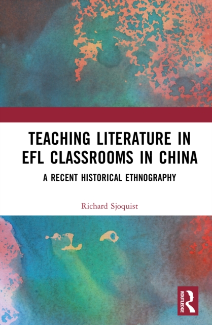 Teaching Literature in EFL Classrooms in China