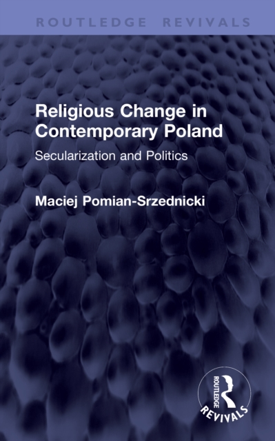 Religious Change in Contemporary Poland