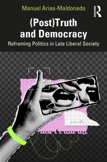 (Post)Truth and Democracy
