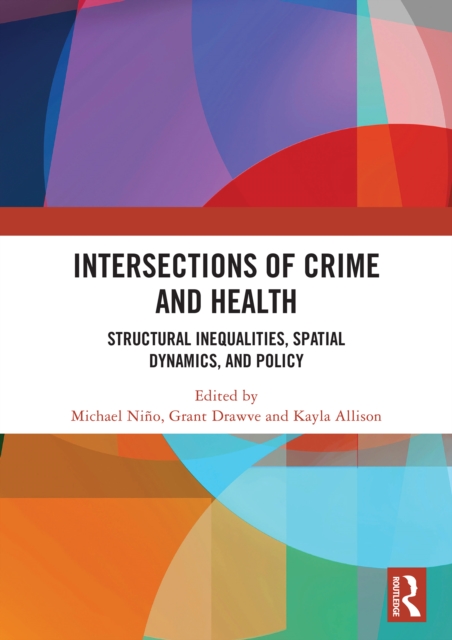 Intersections of Crime and Health