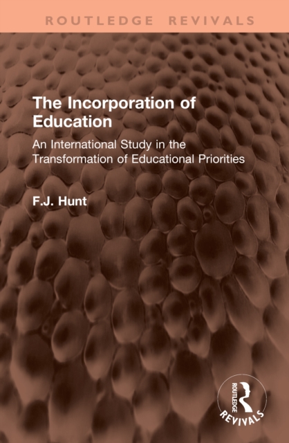 The Incorporation of Education