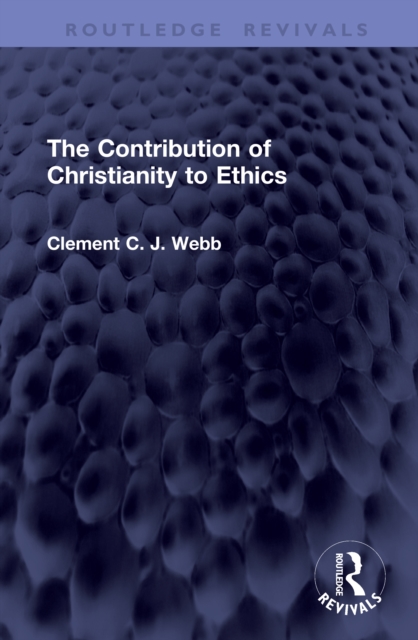 The Contribution of Christianity to Ethics