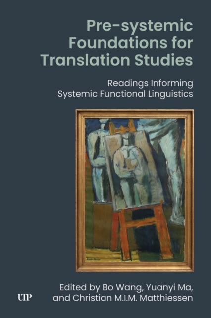Pre-systemic Foundations for Translation Studies