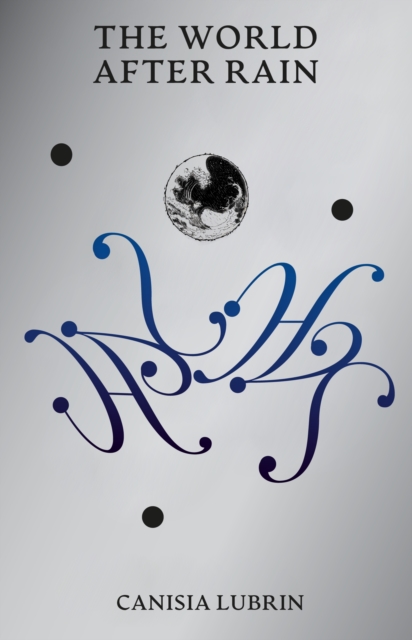 The World After Rain