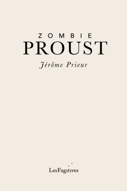 Zombie Proust