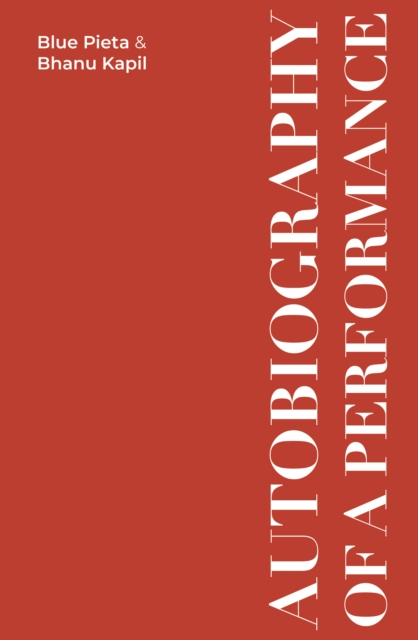 Autobiography of a Performance