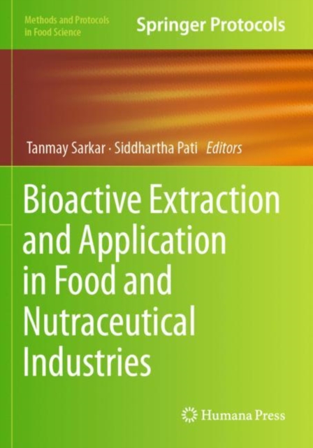 Bioactive Extraction and Application in Food and Nutraceutical Industries