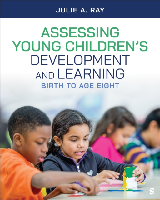 Assessing Young Children’s Development and Learning