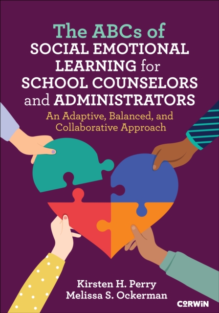 The ABCs of Social Emotional Learning for School Counselors and Administrators