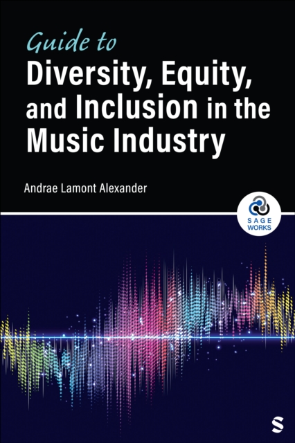 Guide to Diversity, Equity, and Inclusion in the Music Industry