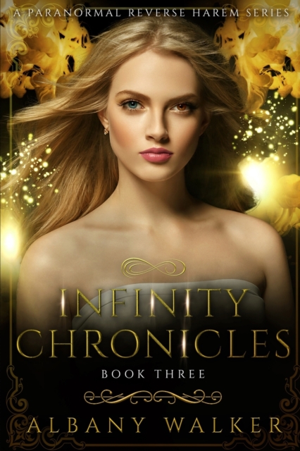 Infinity Chronicles Book Three